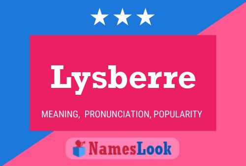 Lysberre Name Poster