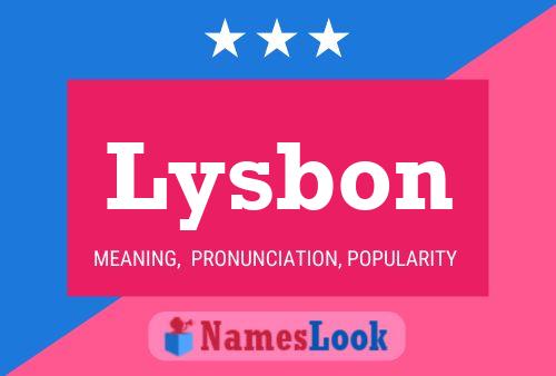 Lysbon Name Poster