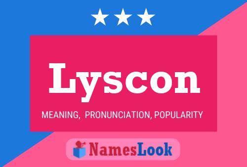 Lyscon Name Poster