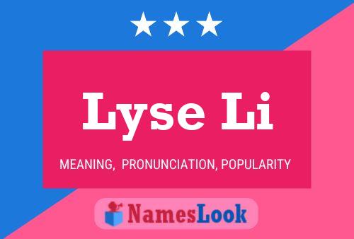 Lyse Li Name Poster