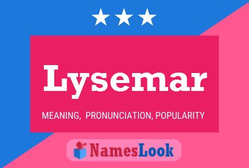 Lysemar Name Poster