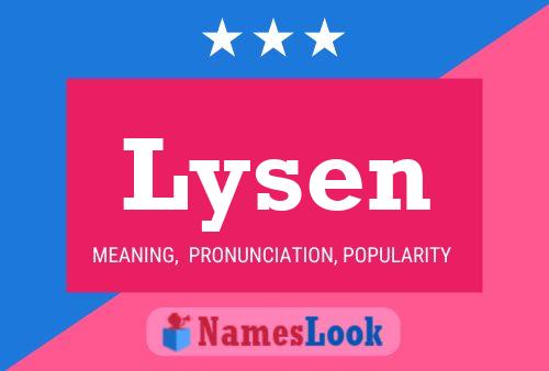 Lysen Name Poster