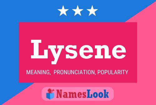 Lysene Name Poster