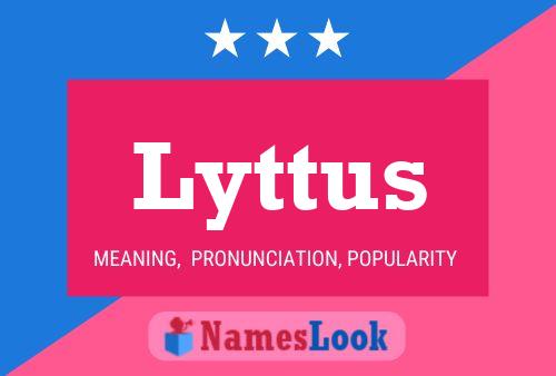 Lyttus Name Poster