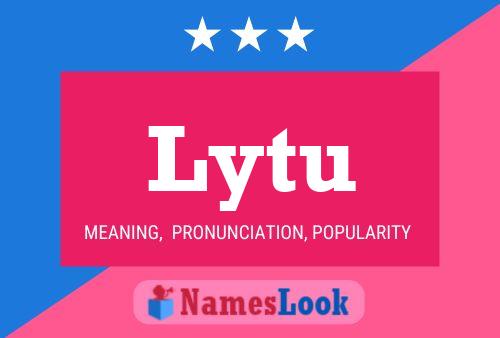 Lytu Name Poster