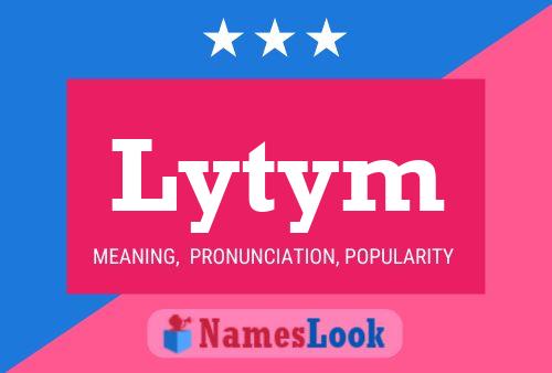 Lytym Name Poster