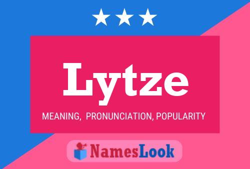 Lytze Name Poster