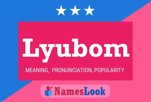 Lyubom Name Poster