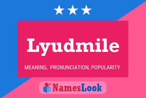 Lyudmile Name Poster