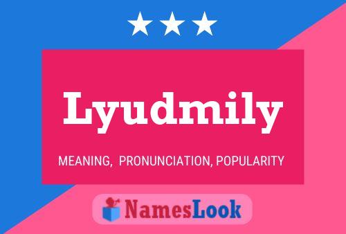 Lyudmily Name Poster