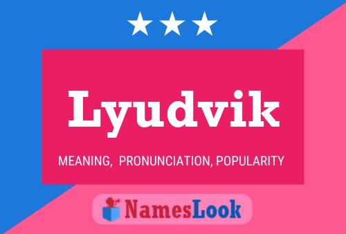 Lyudvik Name Poster