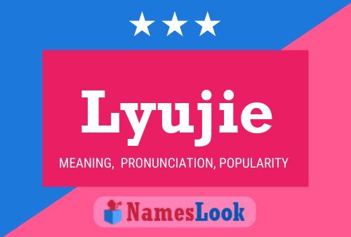 Lyujie Name Poster