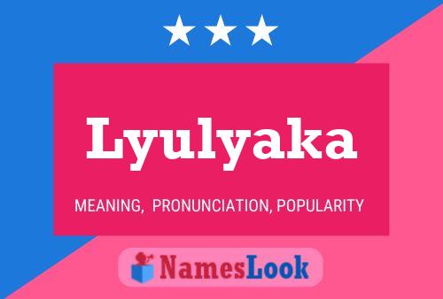 Lyulyaka Name Poster