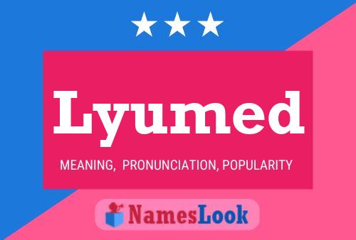 Lyumed Name Poster