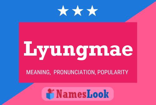 Lyungmae Name Poster