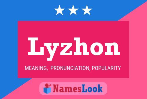 Lyzhon Name Poster