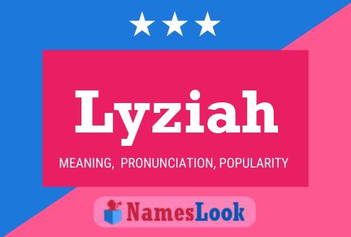 Lyziah Name Poster