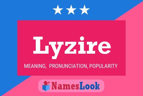 Lyzire Name Poster