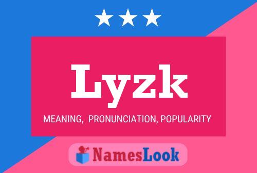 Lyzk Name Poster