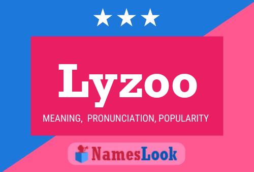 Lyzoo Name Poster