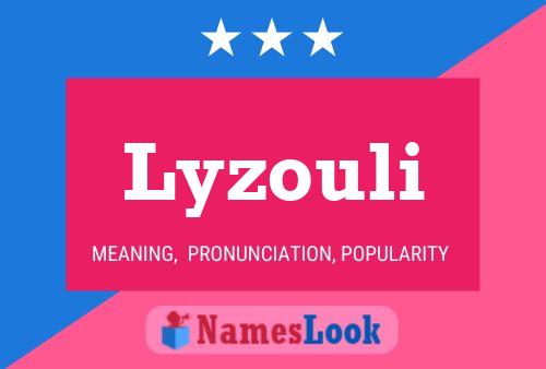 Lyzouli Name Poster