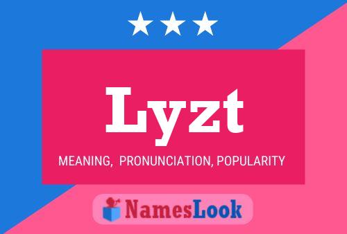 Lyzt Name Poster