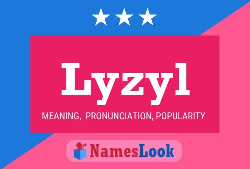 Lyzyl Name Poster