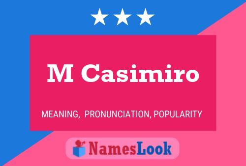 M Casimiro Name Poster