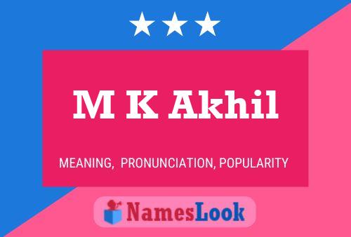 M K Akhil Name Poster