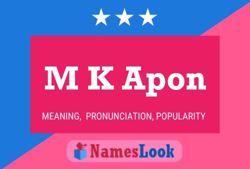 M K Apon Name Poster