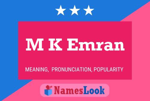 M K Emran Name Poster