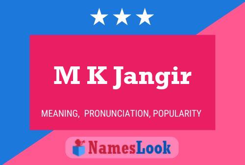 M K Jangir Name Poster