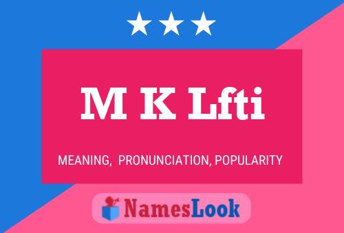 M K Lfti Name Poster