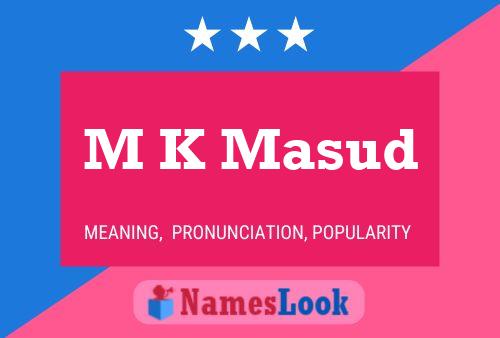 M K Masud Name Poster