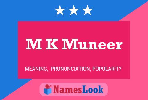 M K Muneer Name Poster