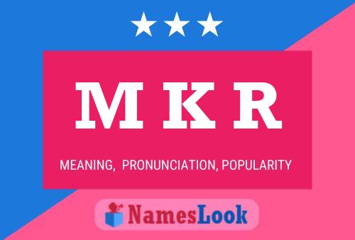 M K R Name Poster