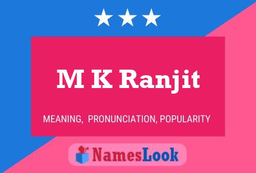 M K Ranjit Name Poster