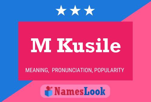 M Kusile Name Poster