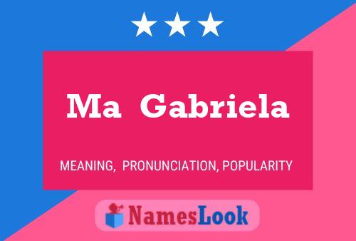 Ma  Gabriela Name Poster