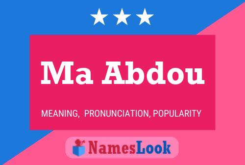 Ma Abdou Name Poster