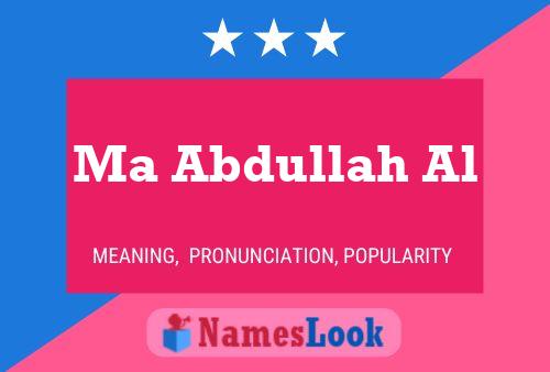 Ma Abdullah Al Name Poster