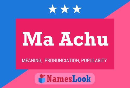 Ma Achu Name Poster