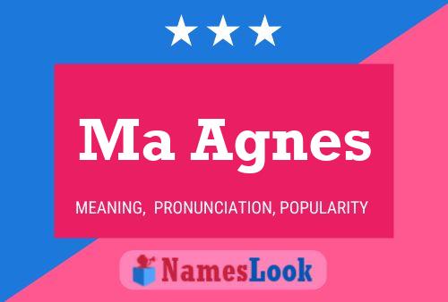 Ma Agnes Name Poster