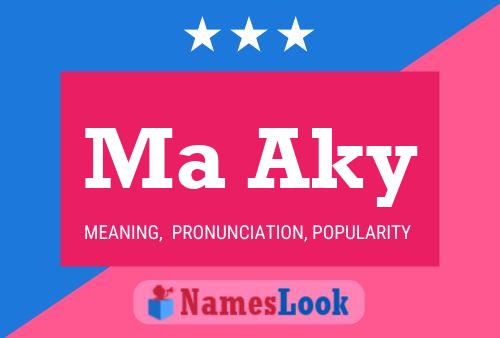 Ma Aky Name Poster