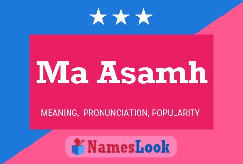 Ma Asamh Name Poster