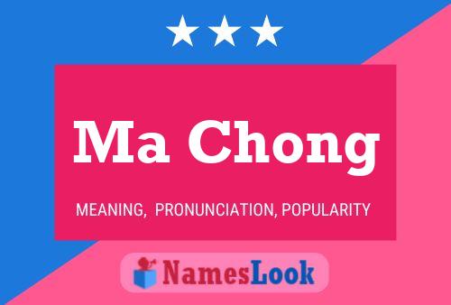 Ma Chong Name Poster