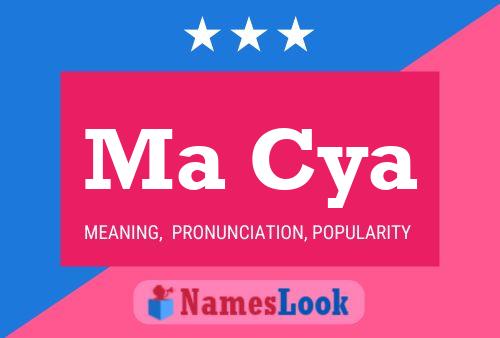 Ma Cya Name Poster