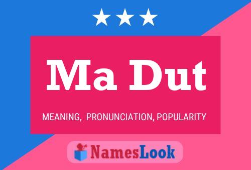 Ma Dut Name Poster