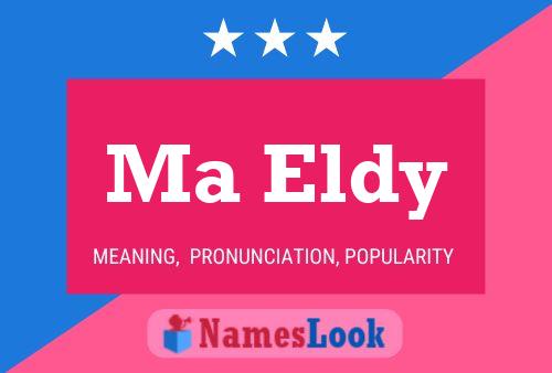 Ma Eldy Name Poster