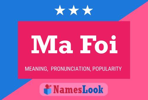 Ma Foi Name Poster